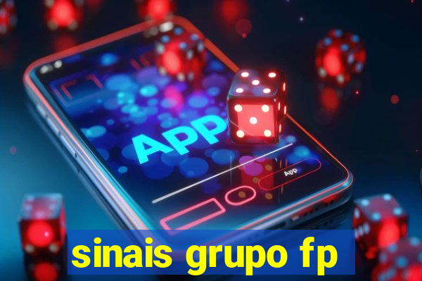 sinais grupo fp